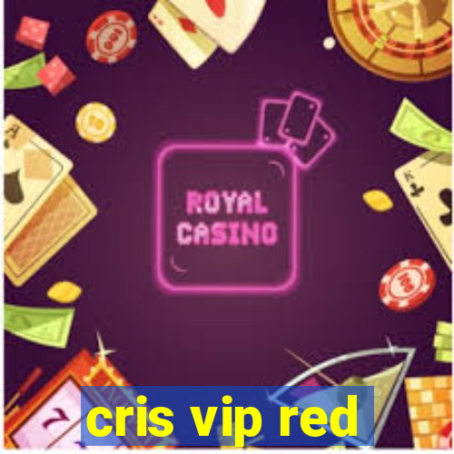 cris vip red